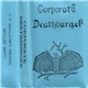 Corporate Deathburger - Corporate Graves Tape